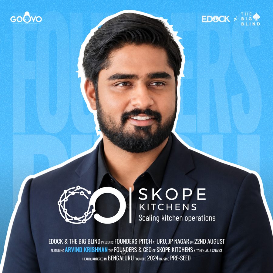 Arvind Krishnan, Founder & CEO of Skope Kitchens — kitchen-as-a-service.
                Bengaluru, founded 2024, raising pre-seed.